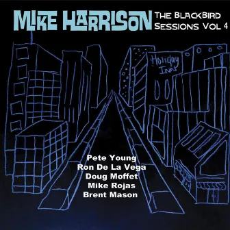 The Blackbird Sessions, Vol. 4 by Mike Harrison