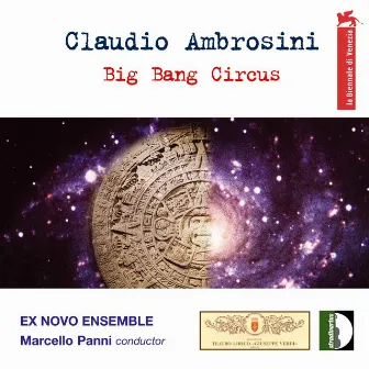 Big Bang Circus by Claudio Ambrosini