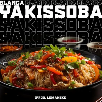 Yakissoba by Blanca