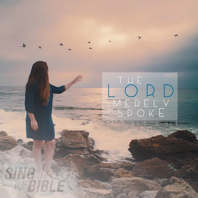 The Lord Merely Spoke (Psalm 33:6-9 NLT) [Instrumental]