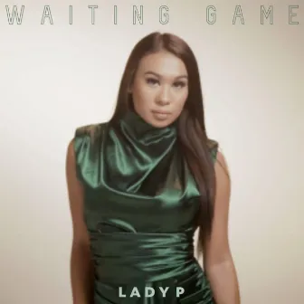 Waiting Game by Lady P