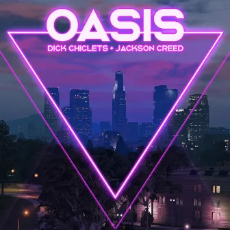 Oasis by Dick Chiclets