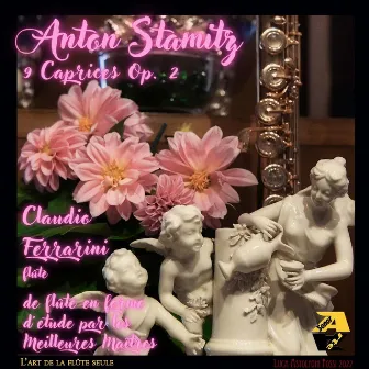 Anton Stamitz: Caprices de flûte en forme d’etude par les Meilleures Maîtres, Op. 2 by Anton Stamitz