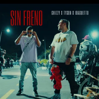 SIN FRENO by Chizzy