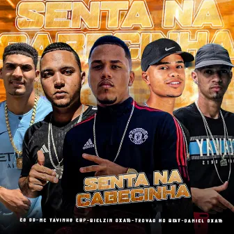 Senta na Cabecinha by Nene DJ