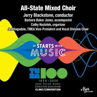 2020 Texas Music Educator's Association (TMEA): All-State Mixed Choir [Live] by Jerry Blackstone