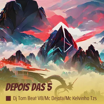 Depois das 5 by MC Kelvinho TZS