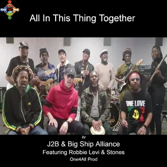 All in This Thing Together by J2B