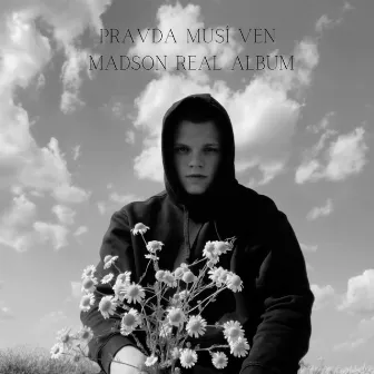 Madson Real - Pravda musí ven by Madson Real