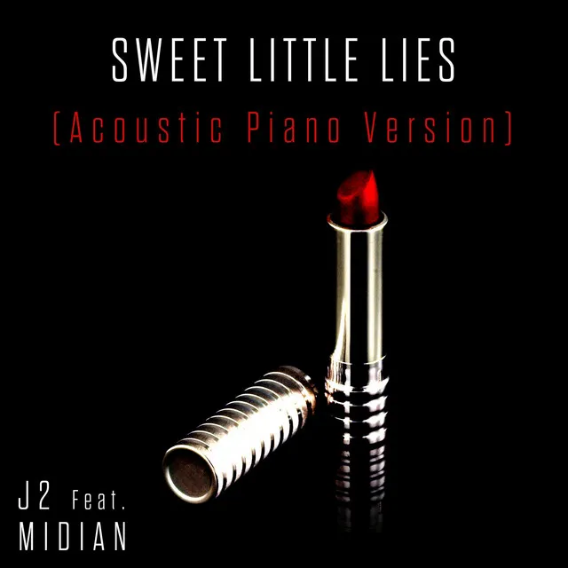 Sweet Little Lies (Acoustic Piano Version)