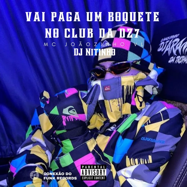 Vai Pagar um Boquete no Club da Dz7