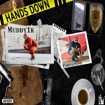 Hands Down by Muddy 1k