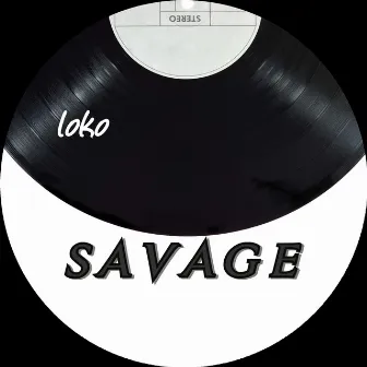 Savage by Loko