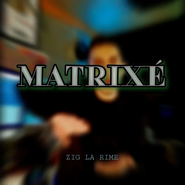 MATRIXÉ