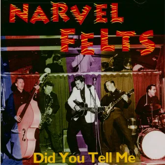 Did You Tell Me by Felts Narvel