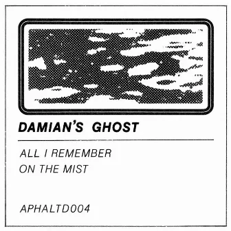 All I Remember by Damian's Ghost