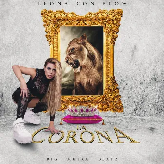 La Corona by LEONA CON FLOW