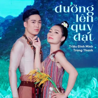 Đường Lên Quy Đạt by Triệu Đình Minh