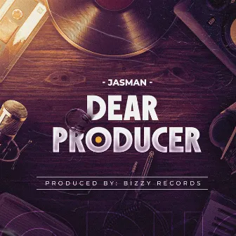 Dear Producer by Jasman