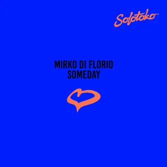 Someday by Mirko Di Florio