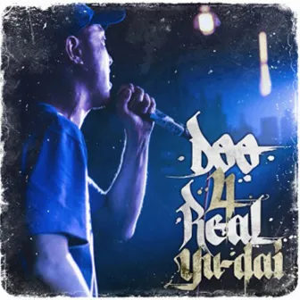 Doo 4 Real by Yudai