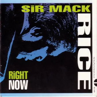 Right Now by Sir Mack Rice