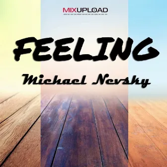 Feeling by Michael Nevsky