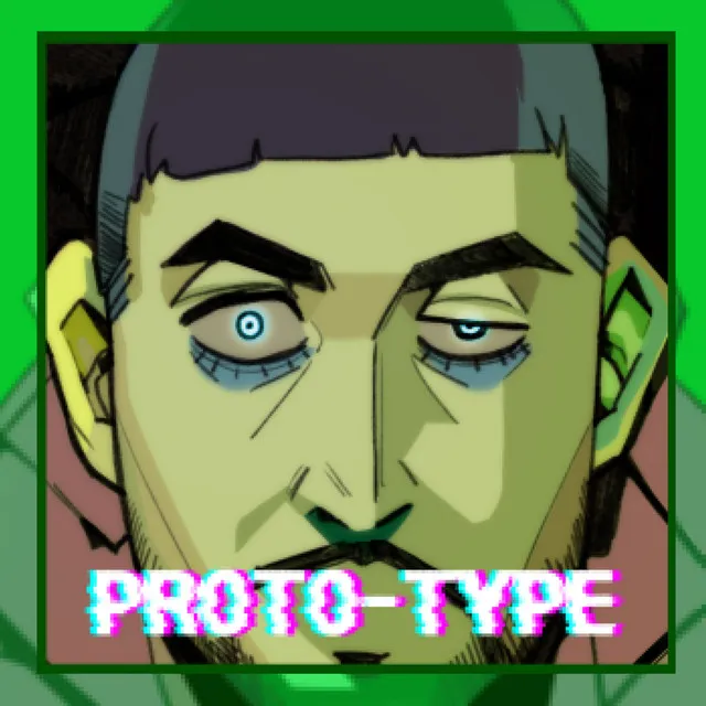 PROTO TYPE (feat. Basick & San E)