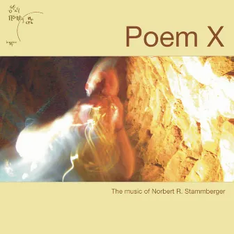 Poem X by Norbert Stammberger