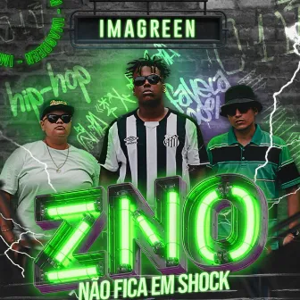 Não Fica em Shock by IMAGREEN