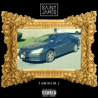 I Am H.I.M. 2 by 8aint Jame8