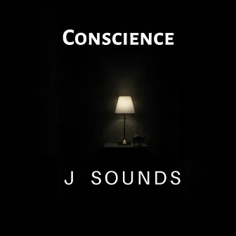 Conscience by J Sounds