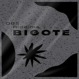 Obs Riddims by Bigote