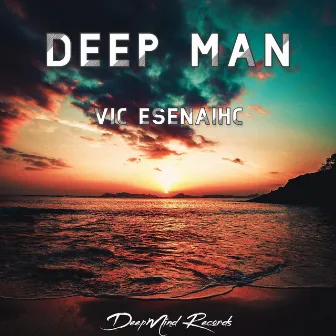 Deep Man by Vic esenaihc