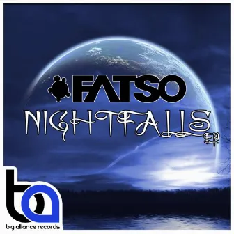 Nightfalls EP by Fatso