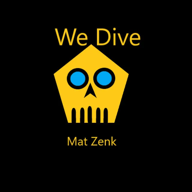 We Dive