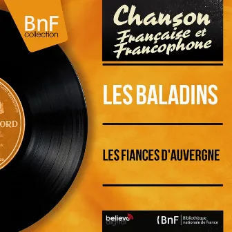 Les fiancés d'Auvergne (Mono Version) by Les Baladins