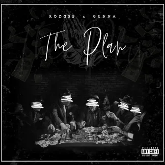 The Plan by RodGsb Gunna