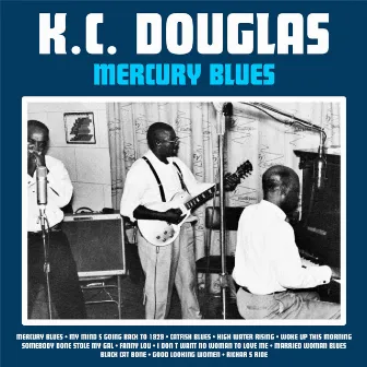 Mercury Blues by K.C. Douglas