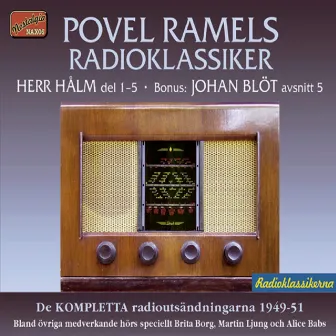 Povel Ramels Radioklassiker Herr Hålms öden och Angantyr - Kanske en deckare by Roland Eiworth