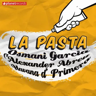 La Pasta by Havana D’Primera