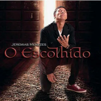 O Escolhido by Jeremias Menezes