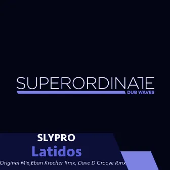 Latidos by SLYPRO