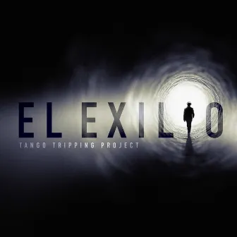 El Exilio by Tango Tripping Project