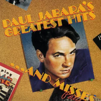 Paul Jabara's Greatest Hits ... And Misses by Paul Jabara