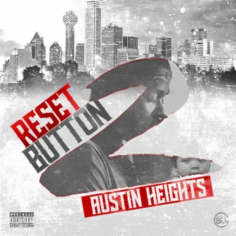 Reset Button 2 by Austin Heights