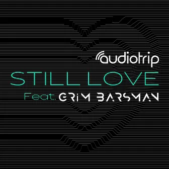 Still Love by Audiotrip