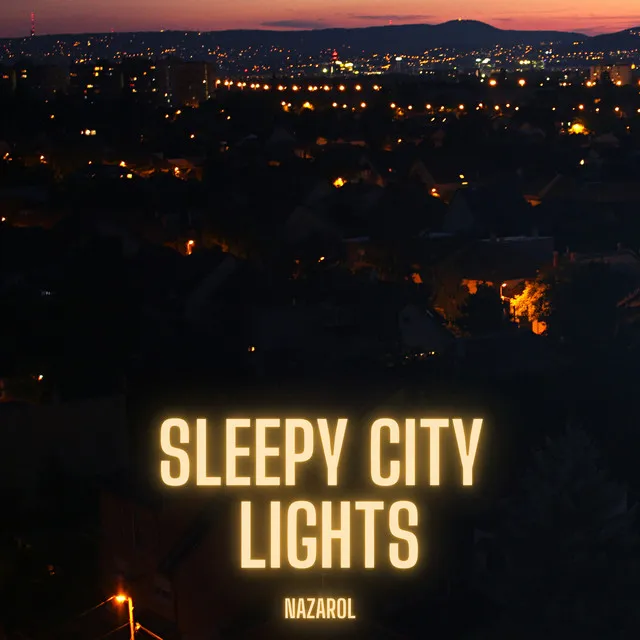 Sleepy City Lights