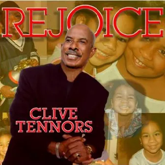 Rejoice by Clive Tennors