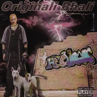 Originali Bhali by Hooligan